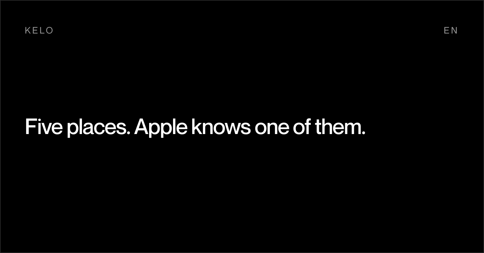 Five places. Apple knows one of them.