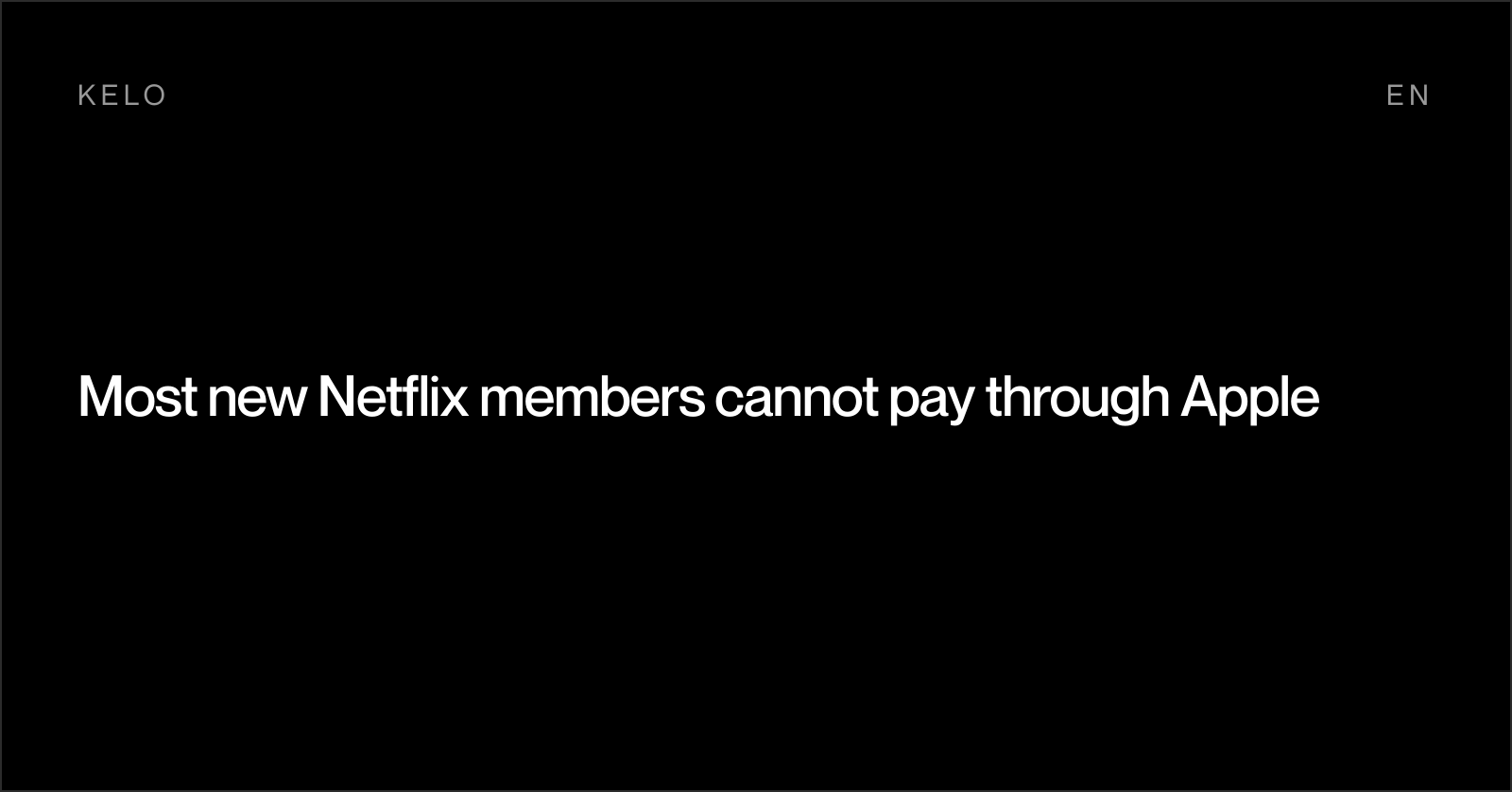 Most new Netflix members cannot pay through Apple